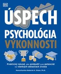 Úspech. Psychológia výkonnosti - Deborah A. Olson