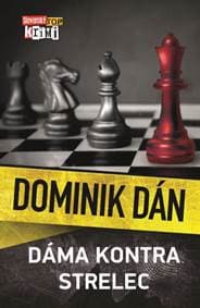 Dáma kontra strelec - Dominik Dán 1