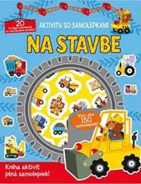 Aktivity so samolepkami - Na stavbe - autor neuvedený 1