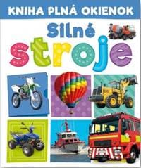 Kniha plná okienok - Silné stroje - Burgess, Pooja Desai Andrew