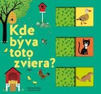Kde býva toto zviera? - Kolektív autorov
