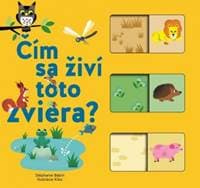 Čím sa živí toto zviera? - Kolektív autorov