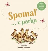 Spomaľ... v parku - Hartas Freya 1