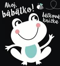 Ahoj, bábätko! Látková knižka - autor neuvedený 1