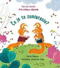 Čo je to zomieranie? - Kuk pod okienko - Daynes Katie