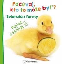 Zvieratá z farmy - Počúvaj, kto to môže byť? - autor neuvedený