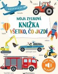Moja zvuková knižka - Všetko, čo jazdí - autor neuvedený 1
