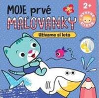 Moje prvé maľovanky Užívame si leto - Bystré dieťa - autor neuvedený