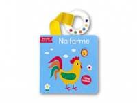 Na farme - bábätko objavuje svet - autor neuvedený 1