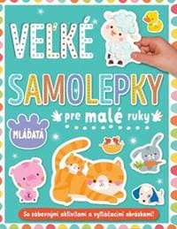 Mláďatá - veľké samolepky pre malé ruky - autor neuvedený