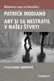 Aby si sa nestratil v našej štvrti - Patrick Modiano 1