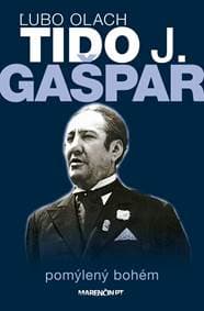 Tido J. Gašpar pomýlený bohém - Ľubo Olach 1