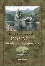 Považie hrady, zámky a povesti, 2. vydanie - Karl Benyovszky 1