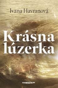 Krásna lúzerka - Ivana Havranová