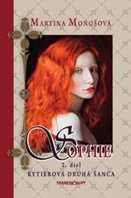 Rytierova druhá šanca 2. vydanie (Sophie 2) - Martina Monošová 1