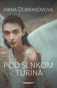 Pod slnkom Turína - Ivana Dobrakovová 1