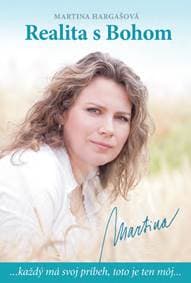 Realita s Bohom - Martina Hargašová