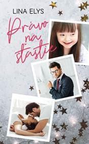Právo na šťastie - Elys Lina 1