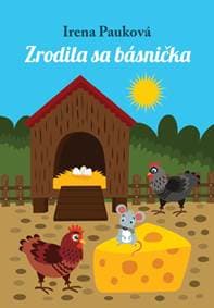 Zrodila sa básnička - Irena Pauková