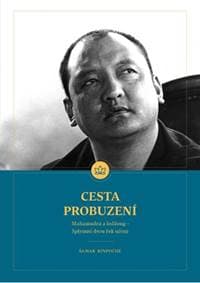 Cesta probuzení - Šamar Rinpočhe 1
