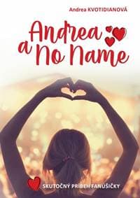 Andrea a No Name: Skutočný príbeh fanúšičky - Kvotidianová Andrea