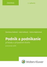 Podnik a podnikanie - Stanislava Deáková, Helena Majdúchová, Iveta Kufelová 1