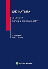Judikatúra vo veciach princípu proporcionality - Peter Franko, Marcel Fandák 1