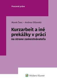 Kurzarbeit a iné prekážky v práci - Marek Švec, Andrea Olšovská