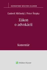 Zákon o advokácii - Ľudovít Mičinský, Peter Štrpka