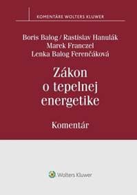 Zákon o tepelnej energetike - Boris Balog, Rastislav Hanulák, Marek Franczel, Lenka Balog Ferenčáková 1