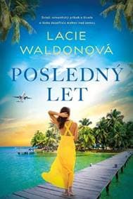 Posledný let - Waldonová Lacie 1