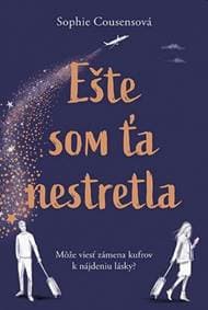Ešte som ťa nestretla - Cousensová Sophie