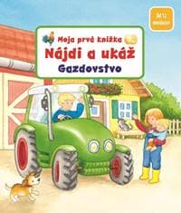 Nájdi a ukáž - Gazdovstvo -  Moja prvá knižka - Grimmová, Denitza Gruberová Sandra 1