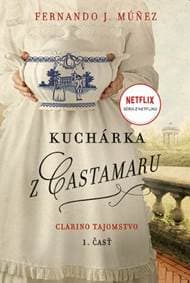 Kuchárka z Castamaru - 1.časť - Múňez Fernando J.