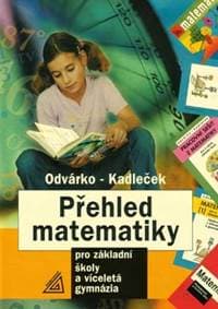Přehled matematiky - Oldřich Odvárko, Jiří Kadleček 1