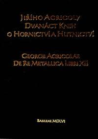 Dvanáct knih o hornictví a hutnictví - autor neuvedený 1