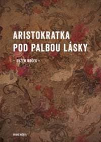 Aristokratka pod palbou lásky - Evžen Boček 1