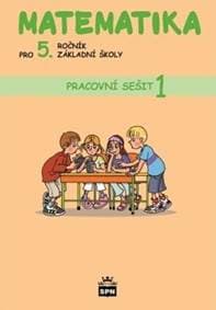 Matematika pro 5. ročník základní školy Pracovní sešit 1 - Ivana Vacková