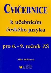 Cvičebnice k učebnicím českého jazyka pro 6.-9.ročník ZŠ - Alice Seifertová