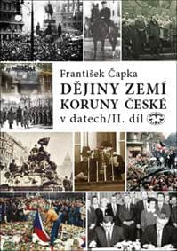 Dějiny zemí Koruny české v datech II. díl - František Čapka