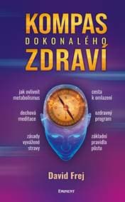 Kompas dokonalého zdraví - Frej David