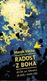 Radost z Boha - Marek Vácha