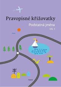 Pravopisné křižovatky Podstatná jména 1 - autor neuvedený 1
