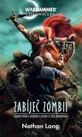 Zabíječ zombií - Nathan Long