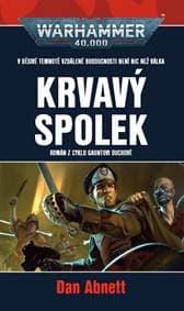 Krvavý spolek - Dan Abnett 1