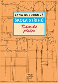 Škola střihů Dámské plášt - Jana Kocurková