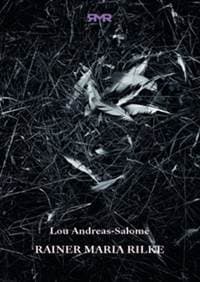 Rainer Maria Rilke - Lou Andreas-Salomé 1