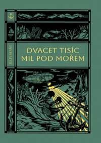 Dvacet tisíc mil pod mořem - Verne Jules