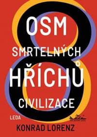 Osm smrtelných hříchů civilizace - Lorenz Konrad
