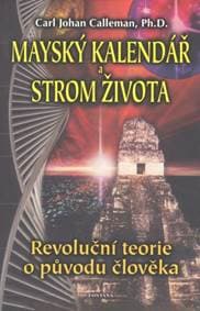 Mayský kalendář a strom života - Carl Johan Calleman 1